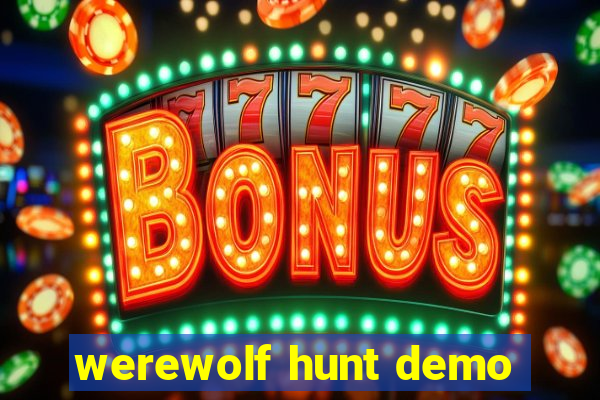 werewolf hunt demo